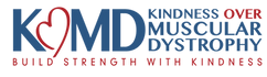 Kindness Over Muscular Dystrophy - Build Strength with Kindness